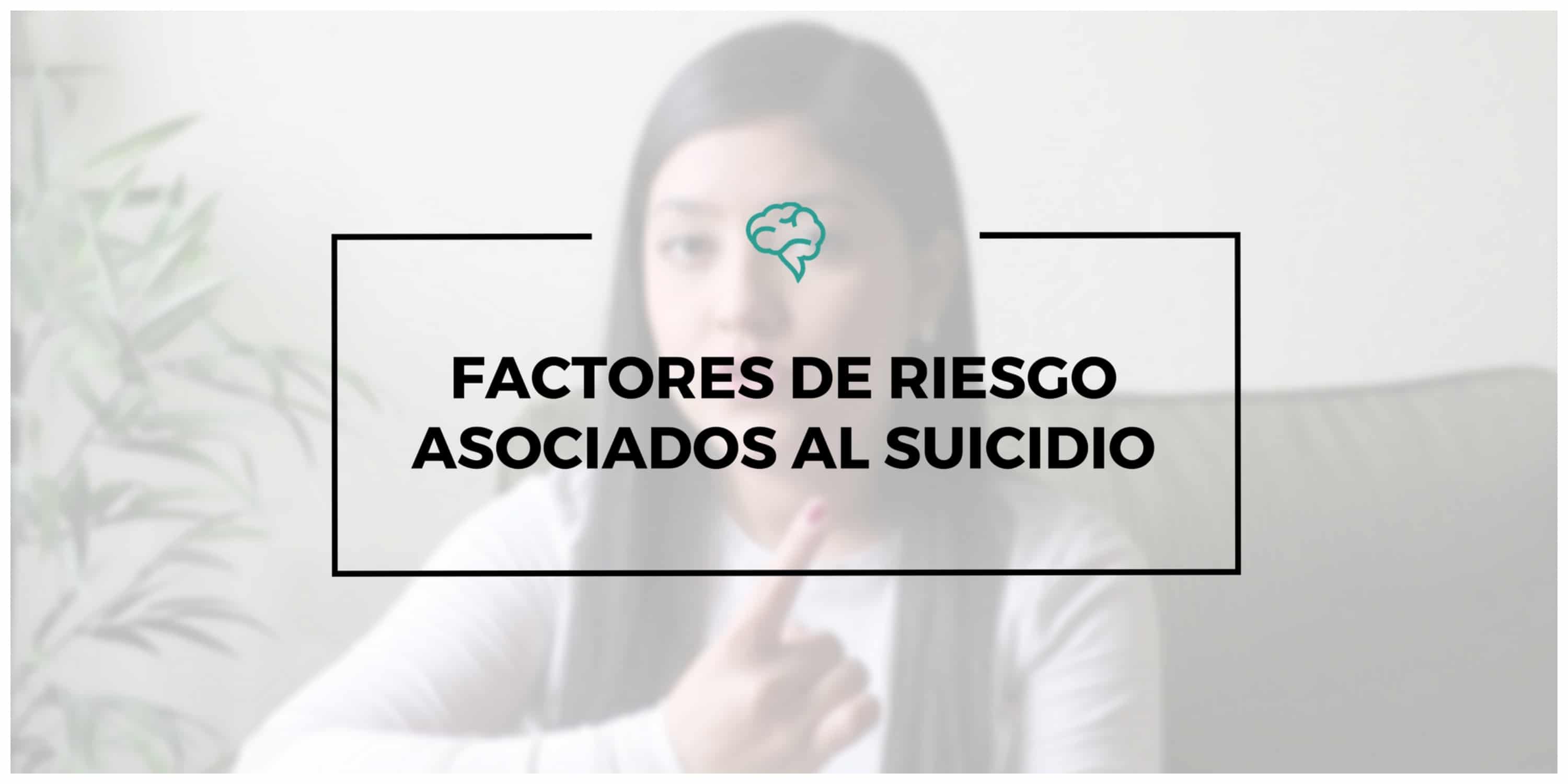 ¿Por qué las personas se suicidan Factores de riesgo